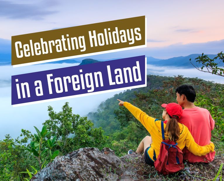 Celebrating Holidays in a Foreign Land