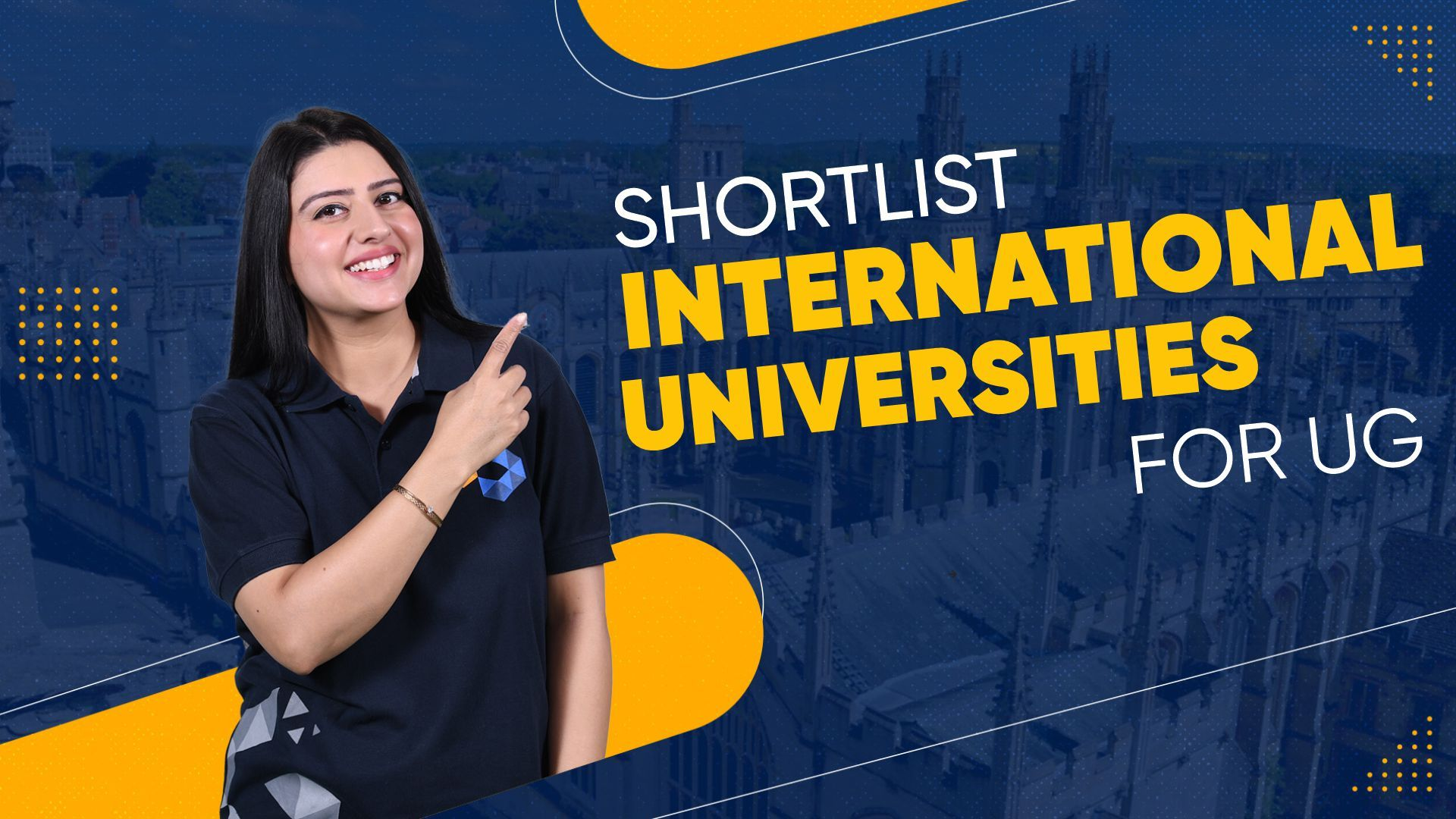 How to Shortlist International Universities for Bachelor’s Degree: A Step-by-Step Guide