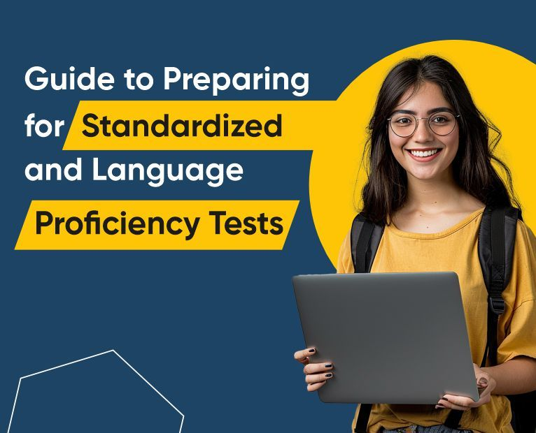 Guide to Preparing for Standardized and Language Proficiency
